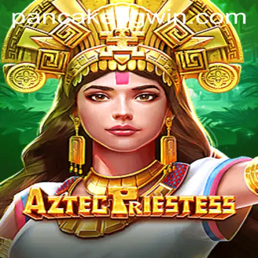 Descubra AztecPriestess: O Fascinante Mundo do Jogo de Aventuras com PancakePG
