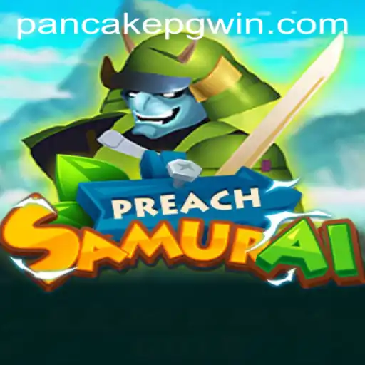 PreachSamurai: Explorando o Universo do Pancakepg